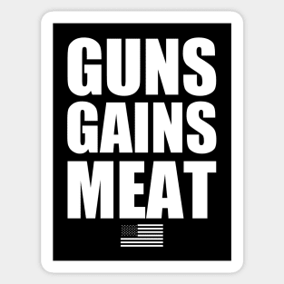 GUNS GAINS MEAT Sticker